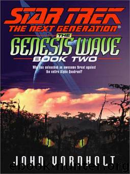 Star Trek: The Next Generation: The Genesis Wave: Book 2 by John Vornholt