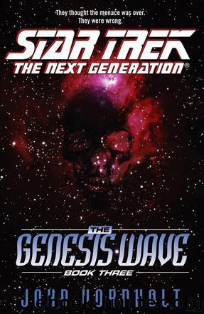 Star Trek: The Next Generation: The Genesis Wave: Book 3 by John Vornholt