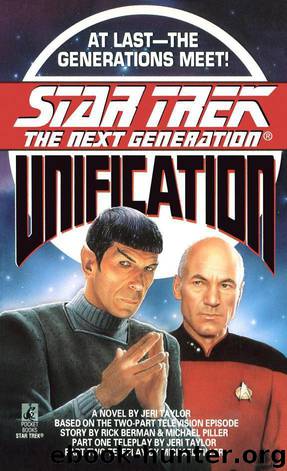 Star Trek: The Next Generation: Unification by Jeri Taylor & Rick Berman & Michael Piller