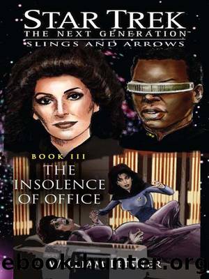 Star Trek: The Next Generationâ¢: The Insolence of Office by William Leisner