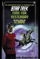 Star Trek: The Original Series - 042 - Time for Yesterday by A. C. Crispin