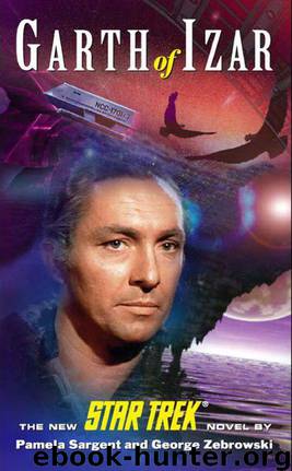 Star Trek: The Original Series - 125 - Garth of Izar by Pamela Sargent & George Zebrowski