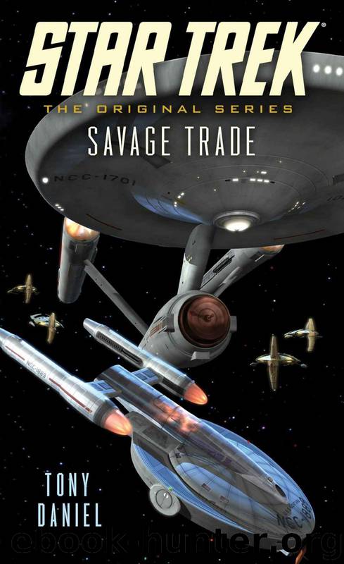 Star Trek: The Original Series - 161 - Savage Trade by Tony Daniel