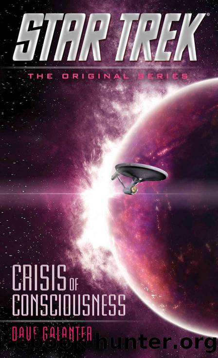 Star Trek: The Original Series - 163 - Crisis of Consciousness by Dave Galanter