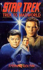Star Trek: The Original Series - Bantam Novels - 009 - Trek to Madworld by Stephen Goldin