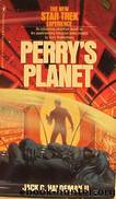 Star Trek: The Original Series - Bantam Novels - 013 - Perry's Planet by Jack C. Haldeman II