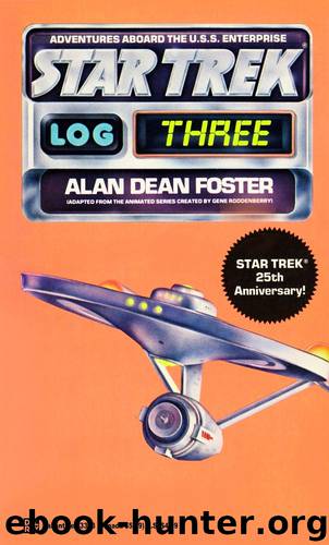 Star Trek: The Original Series - Log 03 by Alan Dean Foster