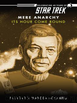 Star Trek: The Original Series - Mere Anarchy - 006 - Its Hour Come Round by Margaret Wander Bonanno