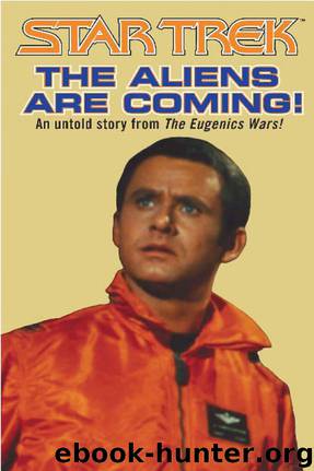 Star Trek: The Original Series - XXX - The Aliens Are Coming! by Dayton Ward