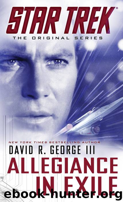 Star Trek: The Original Series: Allegiance in Exile by David R. George III