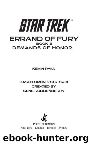Star Trek: The Original Series: Errand of Fury #2: Demands of Honor by Kevin Ryan