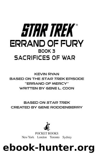 Star Trek: The Original Series: Errand of Fury #3: Sacrifices of War by Kevin Ryan