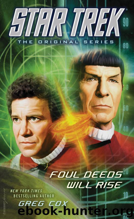 Star Trek: The Original Series: Foul Deeds Will Rise by Greg Cox