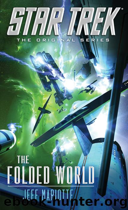 Star Trek: The Original Series: The Folded World by Jeff Mariotte