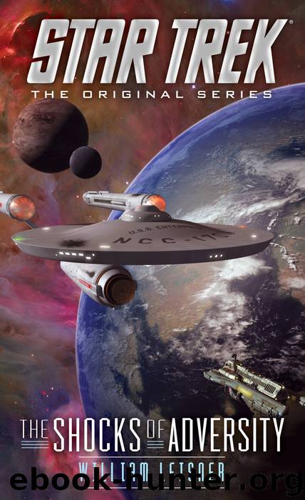 Star Trek: The Original Series: The Shocks of Adversity by William Leisner