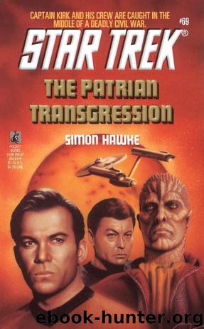 Star Trek: The Patrian Transgression by Simon Hawke