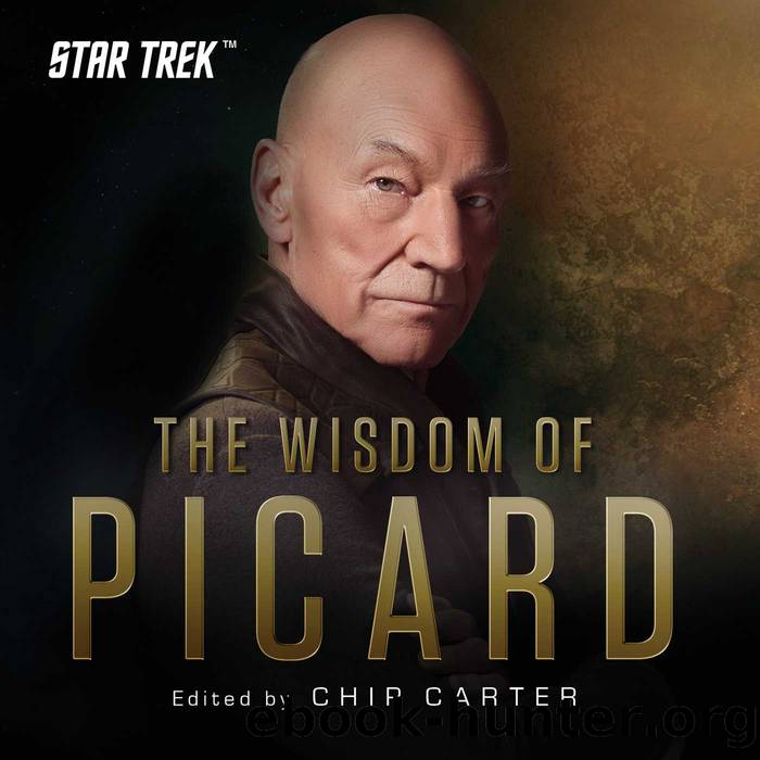 Star Trek: The Wisdom of Picard: An Official Star Trek Collection by Chip Carter
