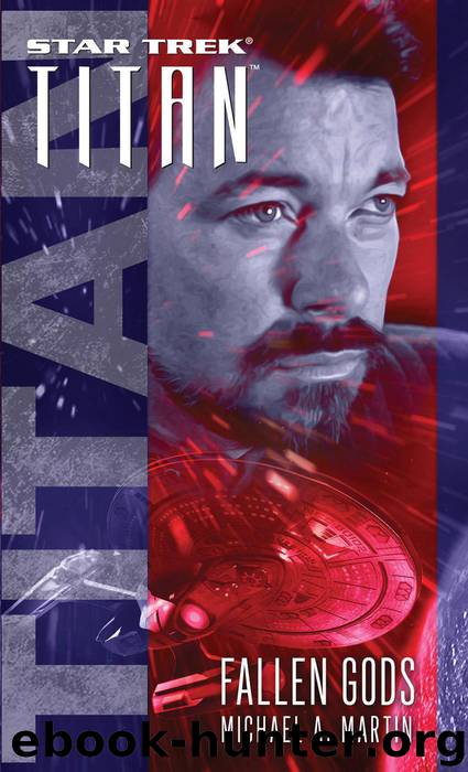 Star Trek: Titan: Fallen Gods by Michael A. Martin