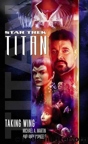 Star Trek: Titan: Taking Wing by Michael A. Martin & Andy Mangels
