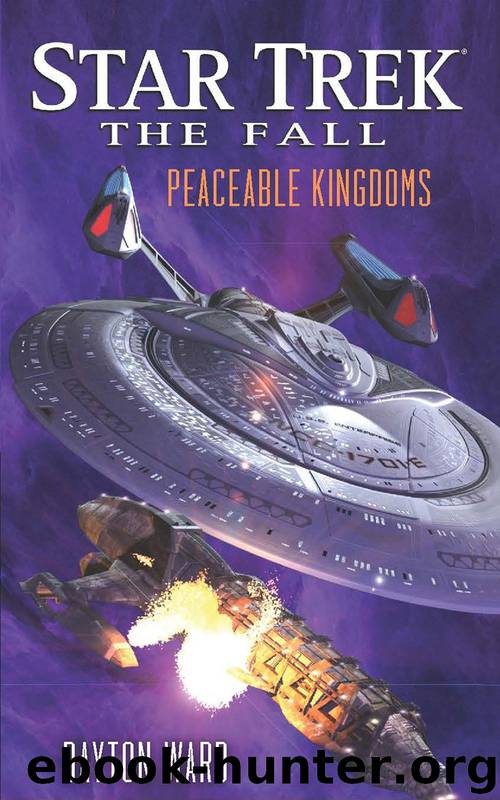 Star Trek: Typhon Pact - 13 - The Fall: Peaceable Kingdoms by Dayton Ward