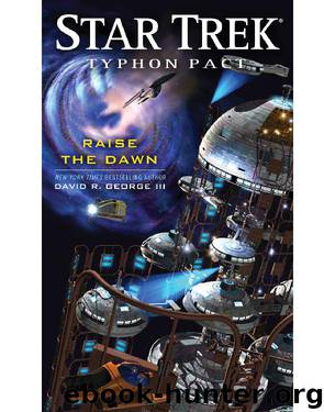 Star Trek: Typhon Pact 07: Raise the Dawn by David R. George III