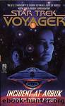 Star Trek: Voyager #5: Incident at Arbuk by John Gregory Betancourt