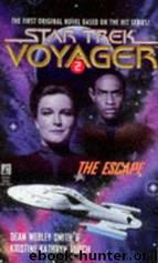 Star Trek: Voyager - 002 - The Escape by Dean Wesley Smith & Kristine Kathryn Rusch