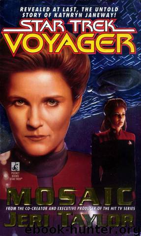 Star Trek: Voyager - 010 - Mosaic by Jeri Taylor