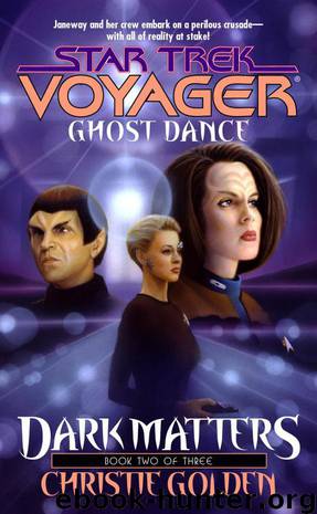 Star Trek: Voyager - 026 - Dark Matters 2 - Ghost Dance by Christie Golden
