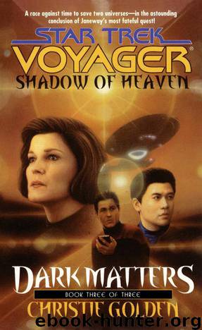 Star Trek: Voyager - 027 - Dark Matters 3 - Shadow of Heaven by Christie Golden