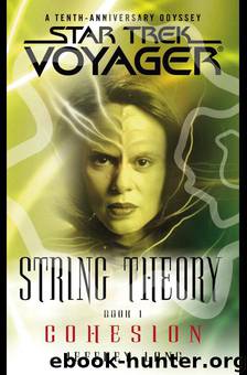 Star Trek: Voyager - 035 - String Theory 1 - Cohesion by Jeffrey Lang