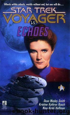 Star Trek: Voyager: Echoes by Dean Wesley Smith & Nina Kiriki Hoffman & Kristine Kathryn Rusch