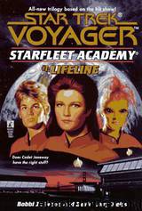 Star Trek: Voyager: Starfleet Academy: Lifeline by Bobbi J.G. Weiss & David Cody Weiss