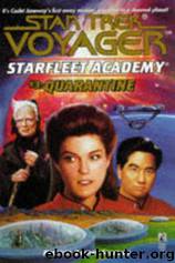 Star Trek: Voyager: Starfleet Academy: Quarantine by Patricia Barnes-Svarney