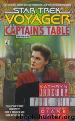 Star Trek: Voyager: The Captain's Table: Fire Ship by Diane Carey