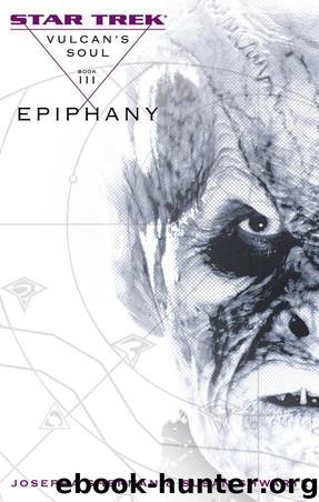 Star Trek: Vulcan's Soul, Book Three: Epiphany by Josepha Sherman & Susan Shwartz