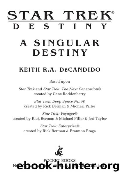 Star TrekÂ® Destiny: A Singular Destiny by Keith R.A. DeCandido