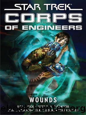 Star TrekÂ®: S.C.E.: Wounds by Ilsa J. Bick Keith R.A. DeCandido John J. Ordover Terri Osborne & Cory Rushton