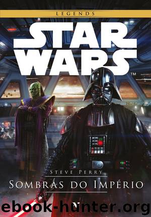 Star Wars : sombras do império by Steve Perry