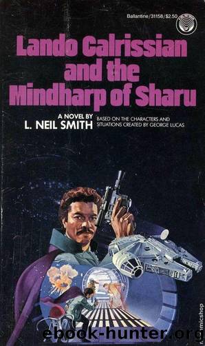 Star Wars - [The Adventures of Lando Calrissian 01] - The Mindharp of Sharu by L. Neil Smith (4 BBY)