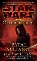 Star Wars - 012 - The Old Republic - Fatal Alliance by Sean Williams
