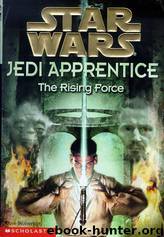 Star Wars - 019 - Jedi Apprentice 01 - The Rising Force by Dave Wolverton
