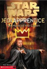 Star Wars - 022 - Jedi Apprentice 04 - The Mark of the Crown by Jude Watson