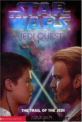 Star Wars - 068 - Jedi Quest 02 - The Trail of the Jedi by Jude Watson