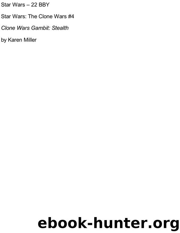 Star Wars - 081b - The Clone Wars 03 - Gambit: Steath - Karen Miller by Stealth