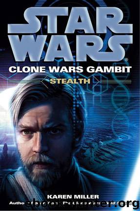 Star Wars - 105 - The Clone Wars 03 - Gambit: Steath by Karen Miller