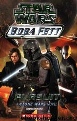 Star Wars - 112 - Boba Fett 06 - Pursuit by Elizabeth Hand;Peter Bollinger