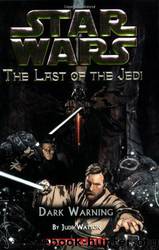 Star Wars - 121 - The Last of the Jedi 02 - Dark Warning by Jude Watson