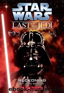 Star Wars - 130 - The Last of the Jedi 10 - Reckoning by Jude Watson