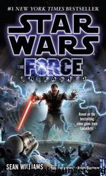 Star Wars - 138 - The Force Unleashed by Sean Williams